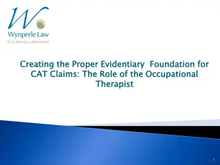 The Role of Occupational Therapists in Establishing Evidentiary Foundation for Catastrophic Impairment Claims