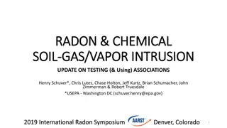 Radon and Chemical Soil Gas Vapor Intrusion