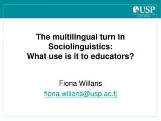 The Multilingual Turn in Sociolinguistics: Implications for Educators