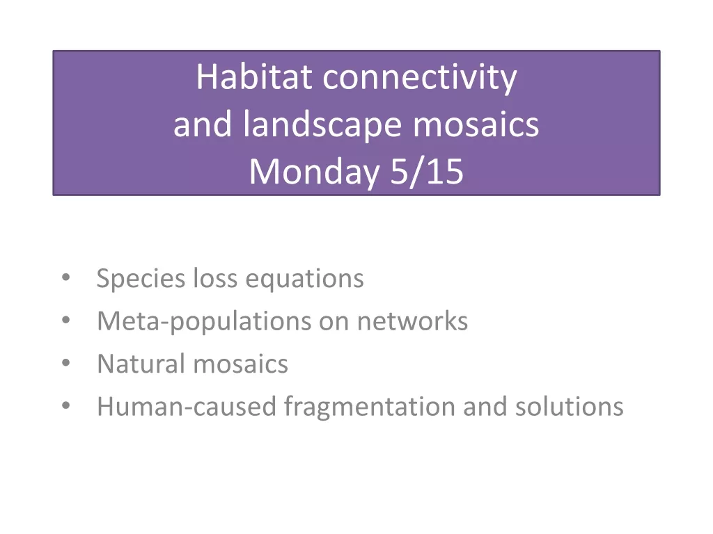 Habitat Connectivity and Landscape Mosaics