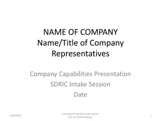 Comprehensive Company Presentation for SDRIC Intake Session