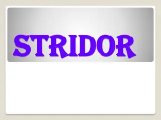 Understanding Stridor: Causes, Symptoms, and Grades