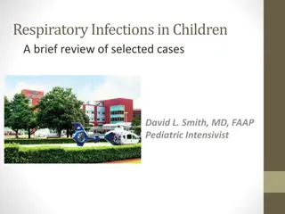 Pediatric Respiratory Infections: An Overview of Cases and Physiology