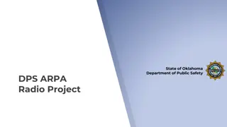 Oklahoma Department of Public Safety - ARPA Radio Project Overview