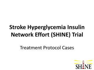 Stroke Hyperglycemia Insulin Network Effort (SHINE) Trial - Case #1 Control Group Protocol