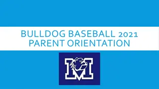 Bulldog Baseball 2021 Parent Orientation Agenda