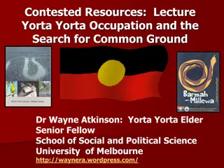 Indigenous Culture and Land Relations: Yorta Yorta Perspective