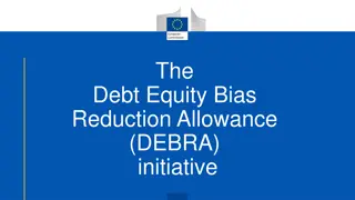 Addressing the Debt-Equity Bias: DEBRA Initiative Overview