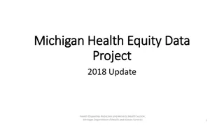 Michigan Health Equity Data Project Update 2018