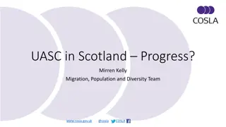 UASC Progress and Challenges in Scotland