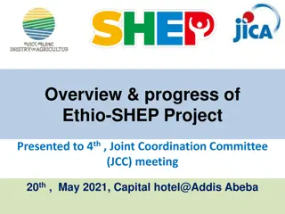 Ethio-SHEP Project Overview and Progress Update