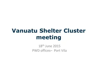 Vanuatu Shelter Cluster Meeting Summary and Updates