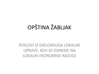 Local Economic Development Initiatives in Opština Abljak