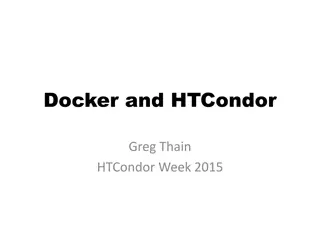 Introduction to Docker and HTCondor in High-Performance Computing