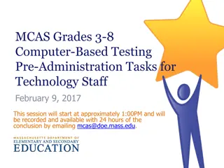 MCAS Grades 3-8 Computer-Based Testing Pre-Administration Tasks