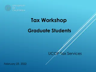 Tax Workshop for UC Graduate Students - Important Tax Information and Resources