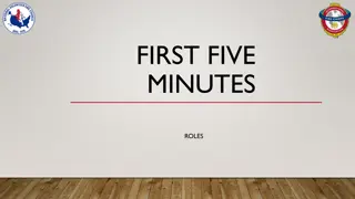 Essential Roles in the First Five Minutes of Firefighting