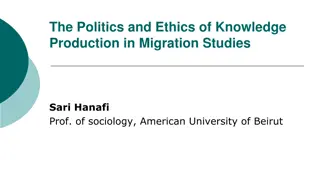 The Politics and Ethics of Knowledge Production in Migration Studies by Sari Hanafi