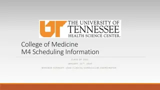 College of Medicine M4 Scheduling Information for Class of 2021