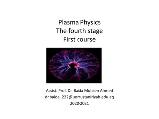 Plasma Physics: The Fourth Stage First Course by Prof. Dr. Baida Muhsen Ahmed