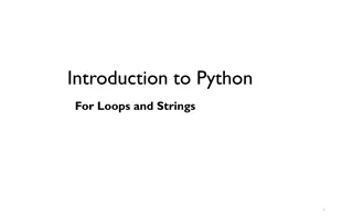 Introduction to For Loops and Strings in Python