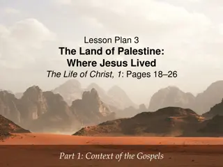 The Historical Context of Jesus' Life in Palestine