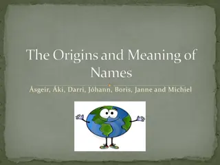 Exploring the Origins and Meanings of Names from Different Cultures