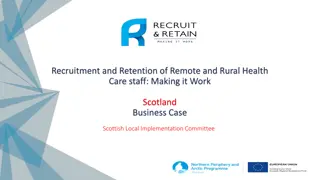 Recruitment and Retention of Remote and Rural Health Care Staff in Scotland: Business Case