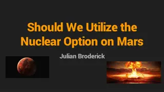 Potential of Utilizing Nuclear Option on Mars for Terraforming