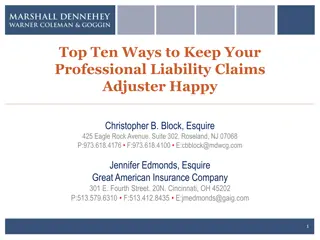 Top Ten Ways to Keep Your Professional Liability Claims Adjuster Happy