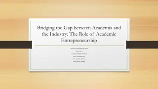 Bridging the Gap Between Academia and Industry: Academic Entrepreneurship in the Knowledge Economy