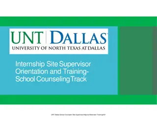 UNT Dallas School Counseling Internship Site Supervisor Orientation and Training