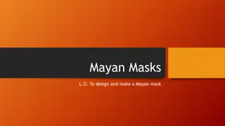 Intriguing World of Mayan Masks