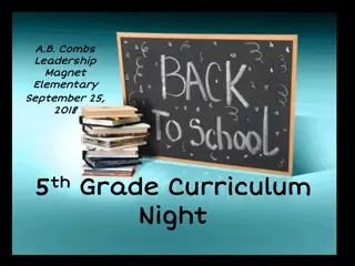 A.B. Combs Leadership Magnet Elementary 5th Grade Curriculum Night Agenda