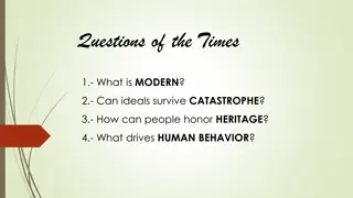 Exploring Modernity and Human Behavior Through Questions of the Times