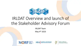 Overview and Launch of Stakeholder Advisory Forum - IRLDAT Project Update