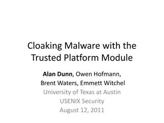 Cloaking Malware with Trusted Platform Module in Secure Computing Environments