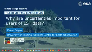 Importance of Uncertainties in Land Surface Temperature Data Analysis