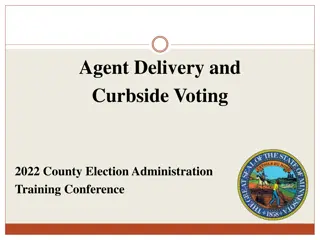 Agent Delivery and Curbside Voting: County Election Administration Training Conference Overview