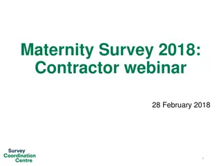 Maternity Survey 2018 Contractor Webinar Overview