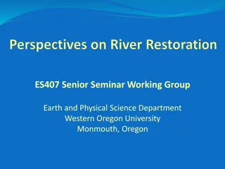 River Restoration Strategies in Oregon: ES407 Senior Seminar Working Group