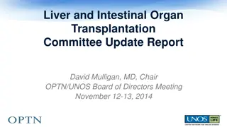 Liver and Intestinal Organ Transplantation Committee Update Report