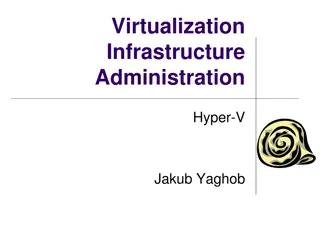 Building Our Own Virtualized Infrastructure with Hyper-V