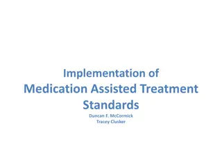 Implementation of Medication Assisted Treatment Standards and Phases to Evidence Implementation