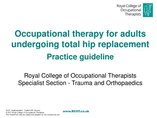 Occupational Therapy Guidelines for Adults Undergoing Total Hip Replacement