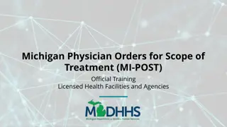 Michigan Physician Orders for Scope of Treatment (MI-POST) Training Overview