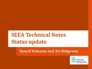 SEEA Technical Notes Status Update by Sjoerd Schenau and Art Ridgeway