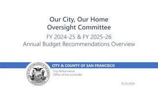 Our City, Our Home Oversight Committee Annual Budget Recommendations Overview