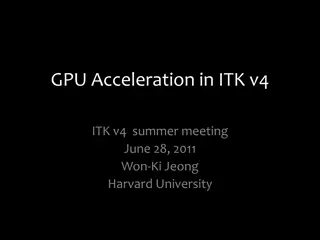 GPU Acceleration in ITK v4: Overview and Implementation