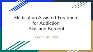 Medication Assisted Treatment (MAT) for Addiction